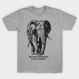 Save the Elephants, Cull a Poacher message T-Shirt